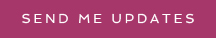 Send Me Updates Button - magenta
